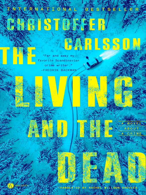 Title details for The Living and the Dead by Christoffer Carlsson - Wait list